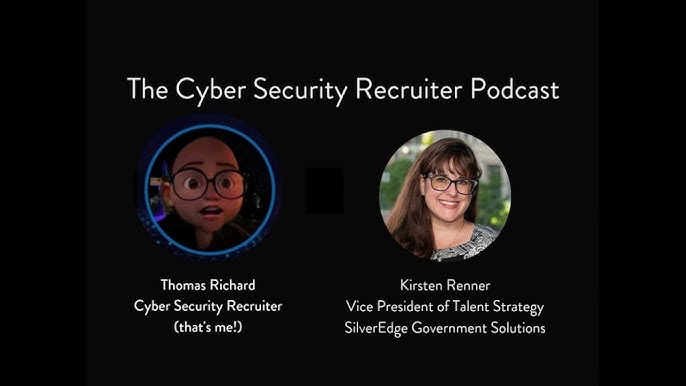 The Cyber Security Recruiter Podcast